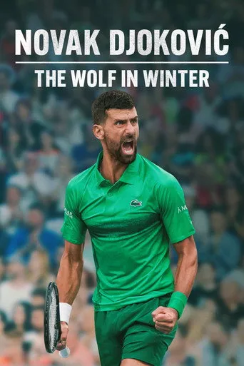 Novak Djokovic: The Wolf in Winter（喬科維奇：凜冬孤狼）