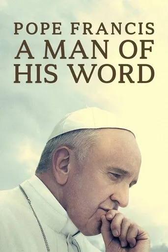 Pope Francis: A Man of His Word（教皇方濟各：言出必行的人）