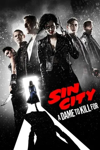 Sin City: A Dame to Kill For（罪恶之城2：蛇蝎美人）