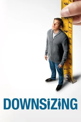 Downsizing（缩小人生）