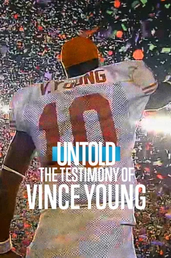 Untold: The Testimony of Vince Young（体坛秘史：文斯·扬的人生剖白）