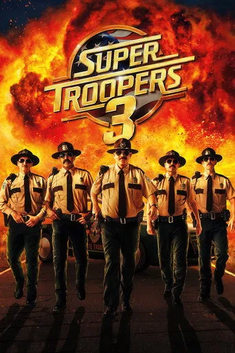 Super Troopers 3（超级骑警3）