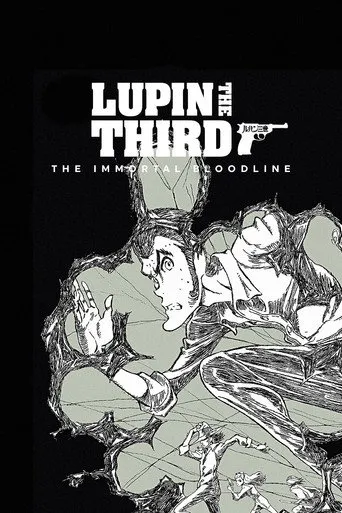 LUPIN THE IIIRD: The Movie - The Immortal Bloodline