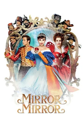 Mirror Mirror（魔镜 ﹡魔镜：白雪公主决战黑心皇后）