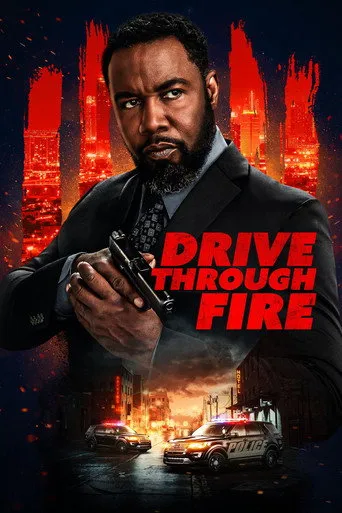 Drive Through Fire（暴烈司机）