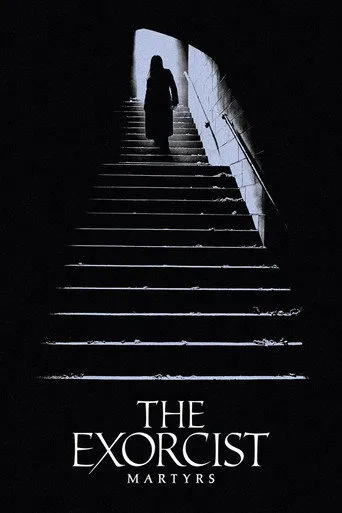 The Exorcist: Martyrs（大法師：殉道）