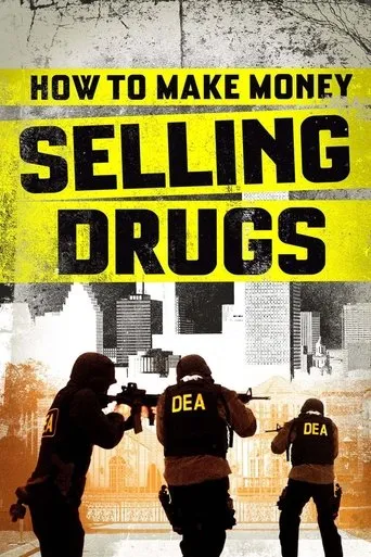 How to Make Money Selling Drugs（毒海浮生）