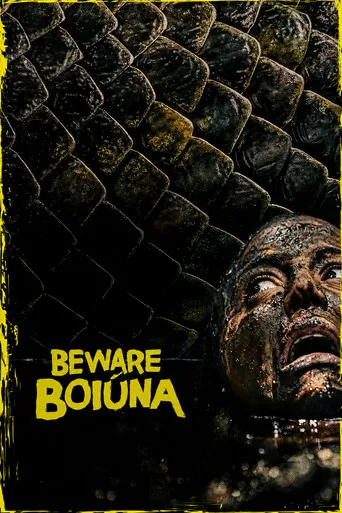 Beware Boiúna（巨蟒博尤纳）