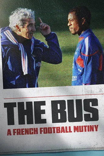 The Bus: A French Football Mutiny