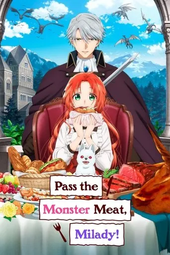 Pass the Monster Meat, Milady!（惡食千金與狂血公爵～那個魔物我就美美地享用了！～）