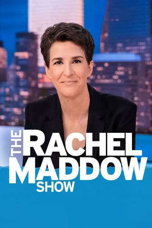 The Rachel Maddow Show（雷切尔·玛多秀）
