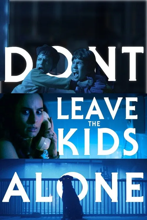 Don't Leave the Kids Alone（别留孩子独自在家）