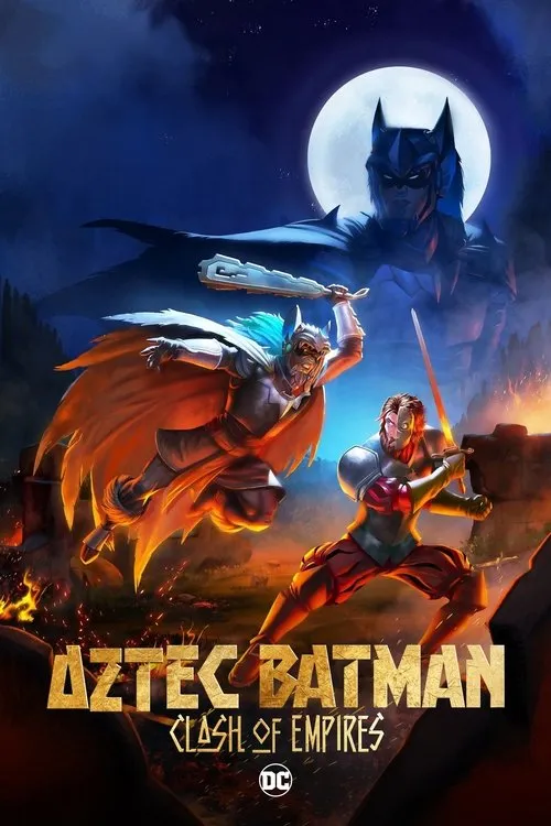 Aztec Batman: Clash of Empires（阿兹特克蝙蝠侠：帝国冲突）