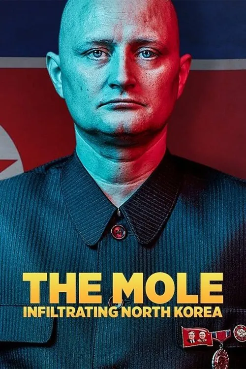 The Mole: Undercover in North Korea（鼹鼠：朝鲜卧底）