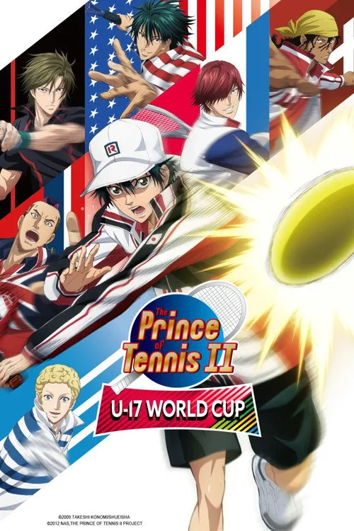 The Prince of Tennis II: U-17 World Cup（新网球王子 U-17世界杯篇）