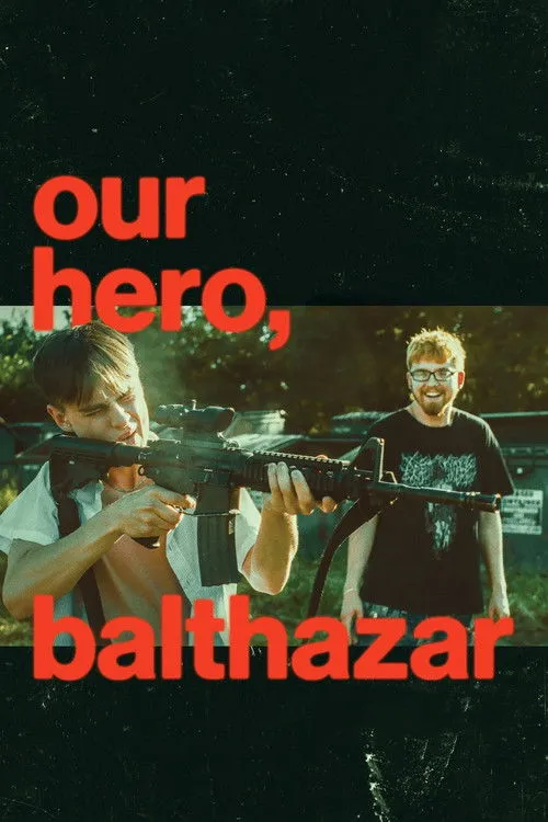 Our Hero, Balthazar（我们的英雄，巴尔萨泽）